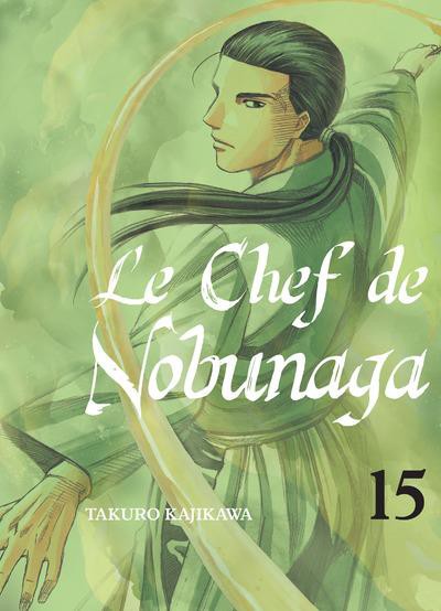 Couverture de l'album Le Chef de Nobunaga 15