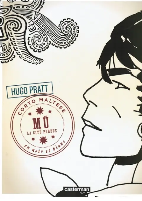 Corto Maltese En Noir et Blanc Tome 12 Mù-La cité perdue