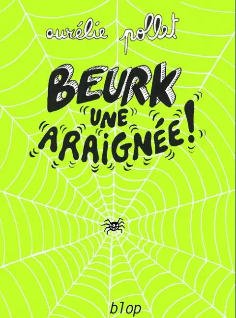 Beurk ! 3 Une araignée !