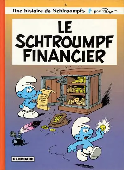 Les Schtroumpfs Tome 16 Le schtroumpf financier