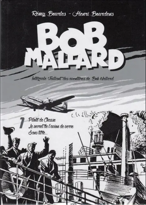 Bob Mallard Éditions du Taupinambour Pilote de chasse