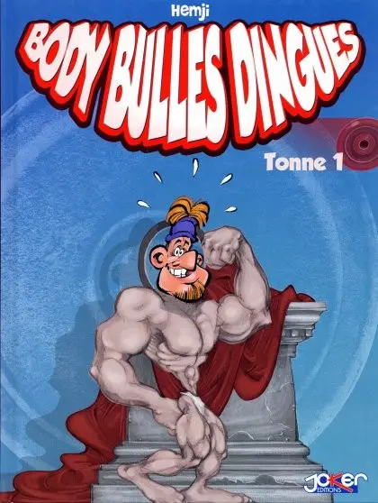 Body Bulles dingues Tome 1 Tonne 1
