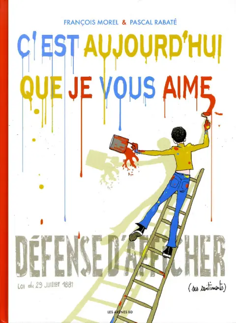 C'est aujourd'hui que je vous aime