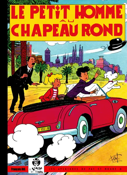 Pat et Moune Tome 6 Le petit homme au chapeau rond