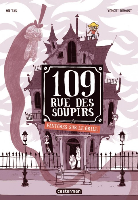 109 Rue des Soupirs 2 Fantômes sur le Grill