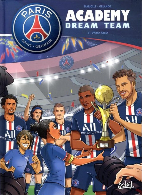 Couverture de l'album PSG academy - Dream team Tome 4 Phase finale