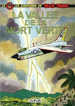 Couverture de l'album Buck Danny Tome 38 La vallée de la mort verte