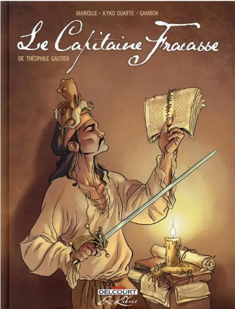 Le Capitaine Fracasse Le capitaine Fracasse de Théophile Gautier