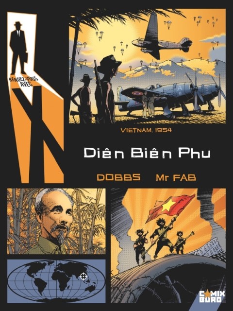 Rendez-vous avec X Tome 5 Vietnam 1954 - Diên Biên Phu