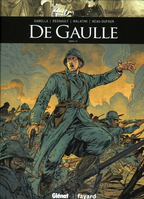 Ils ont fait l'Histoire Tome 33 De Gaulle - Tome 1/3