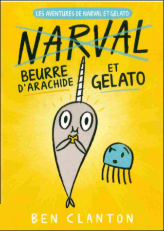 Les aventures de Narval et Gelato 3 Beurre d'arachide et Gelato