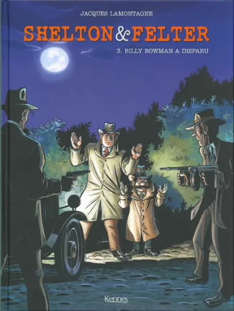 Shelton & Felter Tome 3 Billy Bowman a disparu