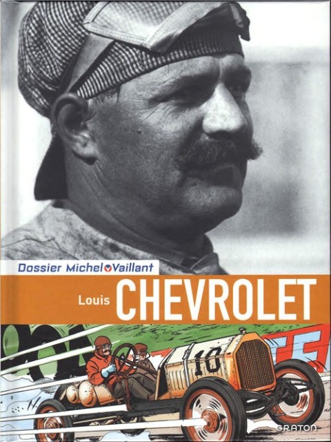 Couverture de l'album Dossiers Michel Vaillant Tome 11 Louis Chevrolet