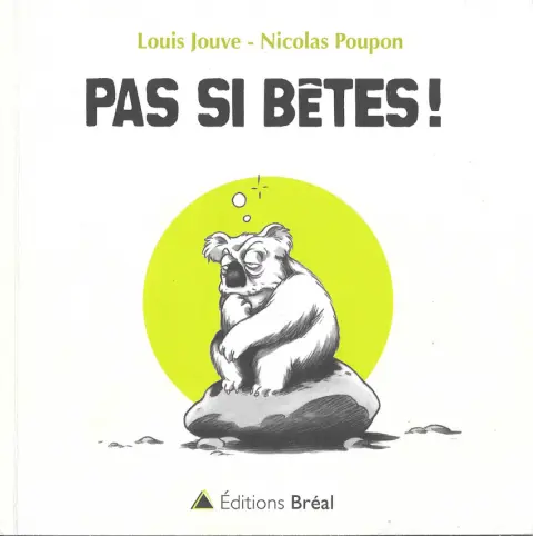 Pas si bêtes !