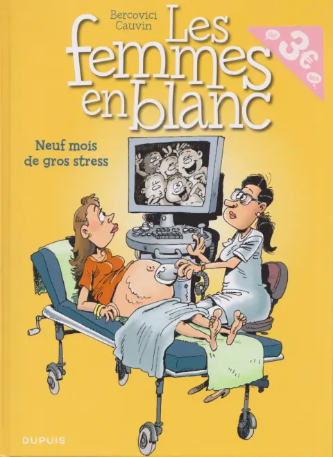Les Femmes en Blanc Tome 36 Neuf mois de gros stress