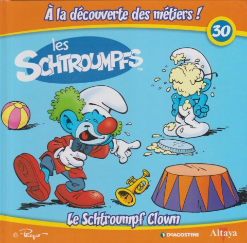 Couverture de l'album Les schtroumpfs - À la découverte des métiers ! 30 Le Schtroumpf Clown