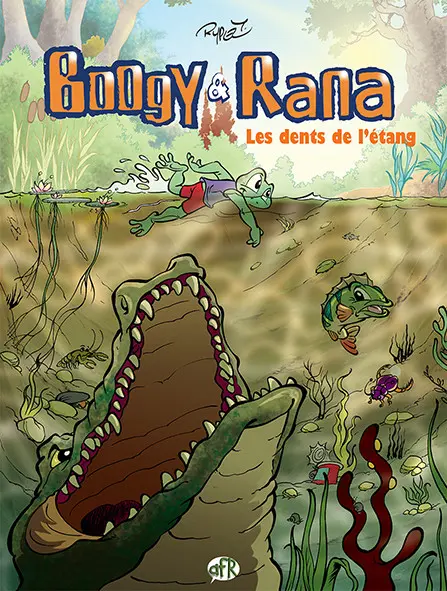 Boogy & Rana Tome 8 Les dents de l'étang