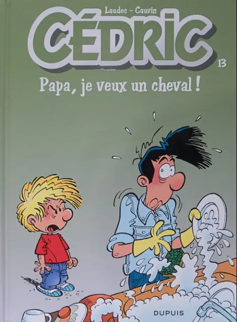 Couverture de l'album Cédric Tome 13 Papa, je veux un cheval !
