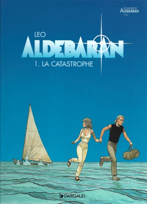 Couverture de l'album Aldébaran Tome 1 La catastrophe