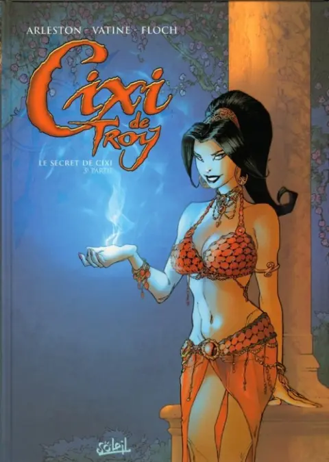 Cixi de Troy Tome 3 Le secret de Cixi (3ème partie)