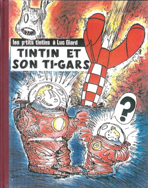 Couverture de l'album Les p'tits tontons à Luc Giard Tintin et son ti-gars