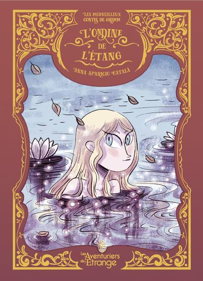 Les merveilleux contes de Grimm Tome 7 L'ondine de l'étang