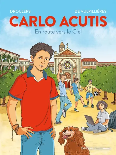 Carlo Acutis En route vers le Ciel