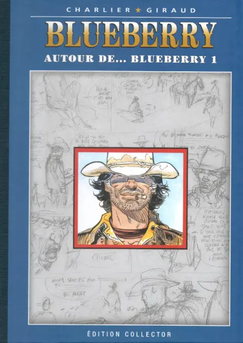 Blueberry Édition collector Autour de... Blueberry 1