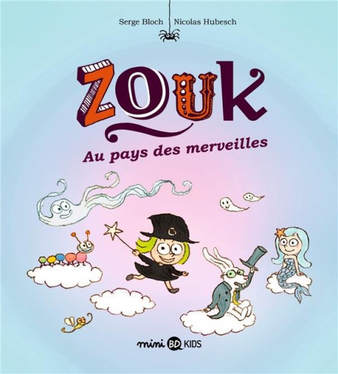 Couverture de l'album Zouk Tome 22 Zouk au pays des merveilles