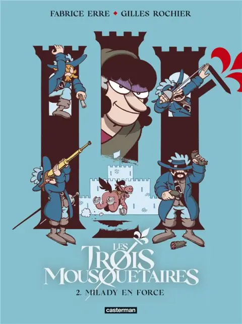 Les trois Mousquetaires Tome 2 Milady en force