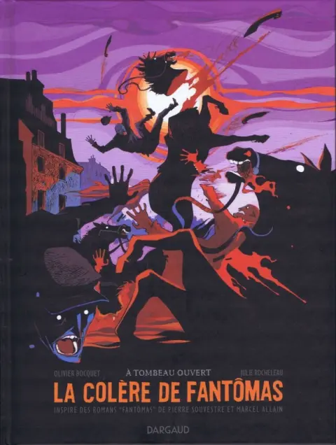 La Colère de Fantômas Tome 3 À tombeau ouvert