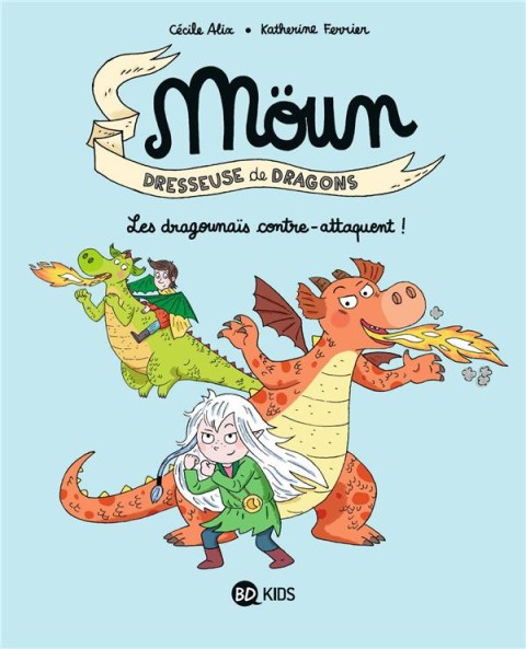Couverture de l'album Moün, dresseuse de dragons 4 Les Dragounaï contre-attaquent !