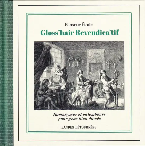 Abécéd'hair Approxima'tif 3 Gloss'hair Revendica'tif