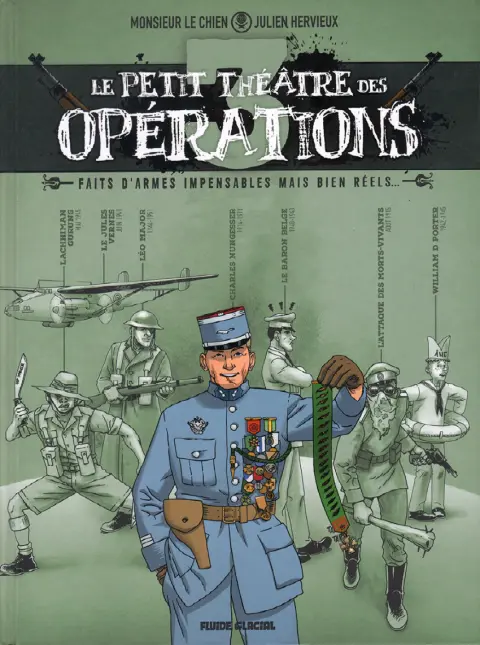 Couverture de l'album Le petit théâtre des opérations 3 Faits d'armes impensables mais bien réels...