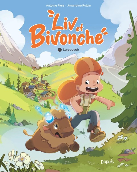 Liv et Bivonche 1 Le pouvoir