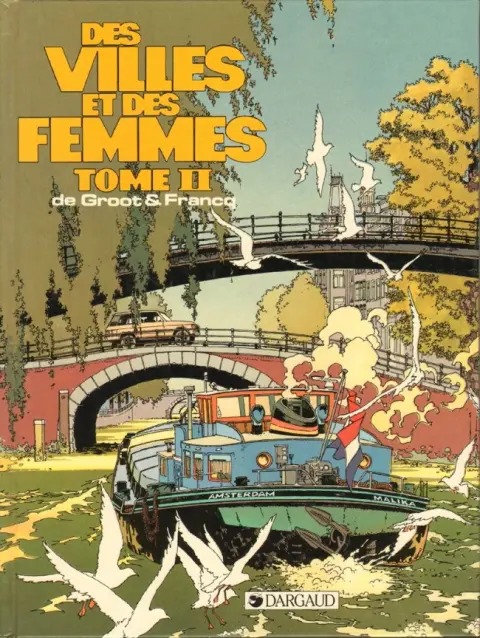 Des villes et des femmes Tome 2 Ginette, Gerda, Mireille
