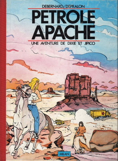 Couverture de l'album Une aventure de Dixie et Jipico Pétrole Apache