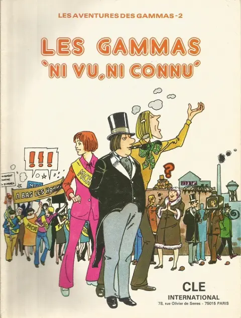 Les aventures des Gammas Tome 2 Les Gammas Ni vu, ni connu