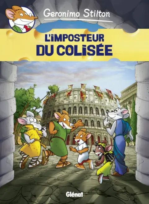 Geronimo Stilton Tome 2 L'Imposteur du Colisée