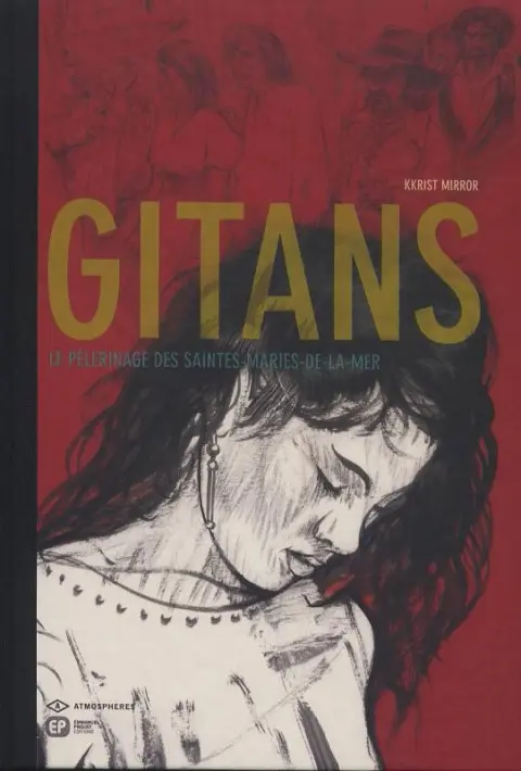 Gitans Le pèlerinage des Saintes-Maries-de-la-Mer