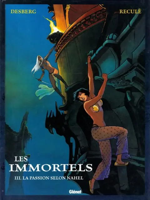 Les Immortels Tome 3 La passion selon Nahel