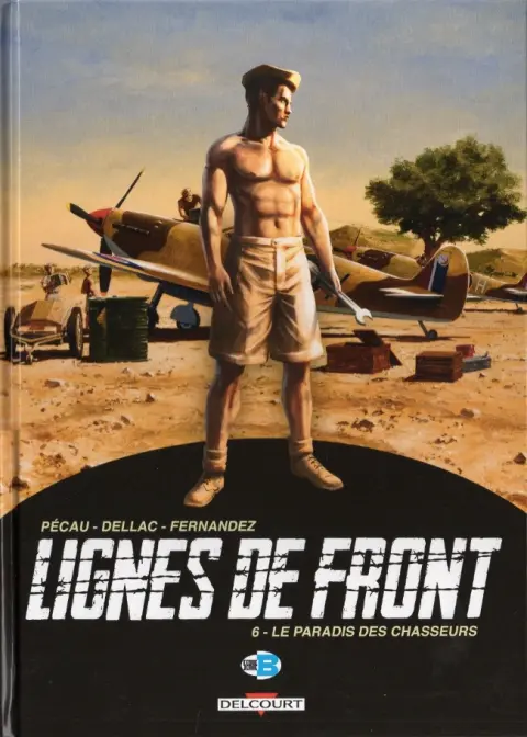 Lignes de front Tome 6 Le paradis des chasseurs