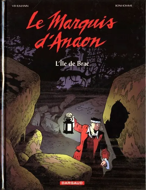 Le Marquis d'Anaon Tome 1 L'île de Brac