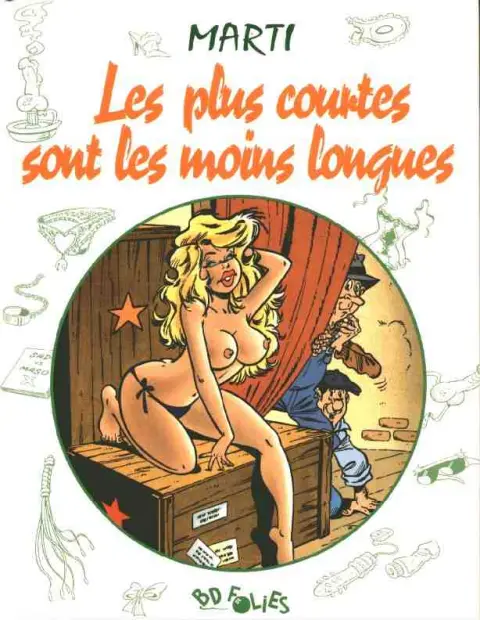 Les Plus courtes… Tome 2 Les plus courtes sont les moins longues