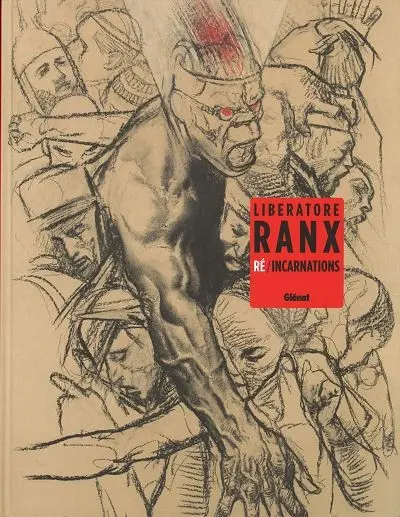 RanXerox Ré/incarnations