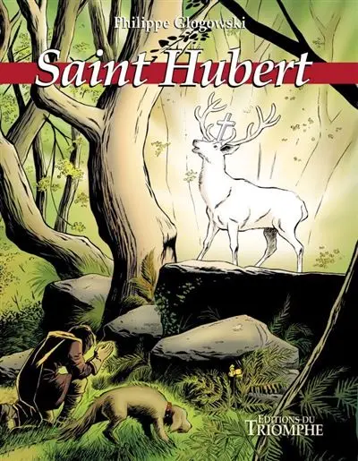 Saint-Hubert Le grand cerf blanc