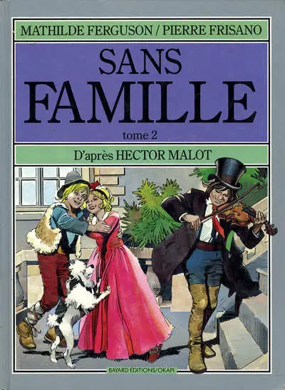 Sans famille Tome 2 Les retrouvailles