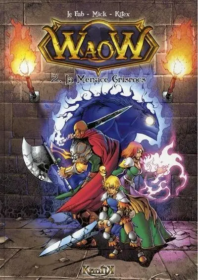 WaoW Tome 2 La menace Grisrocs