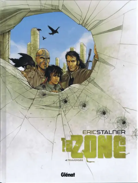 La Zone Tome 4 Traversée