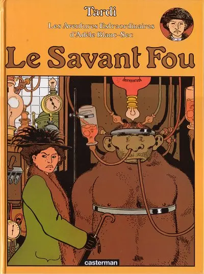 Couverture de l'album Les Aventures Extraordinaires d'Adèle Blanc-Sec Tome 3 Le Savant Fou